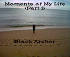 Picture for song 'Moments of My Life - Part I' by artist 'Black Archer'