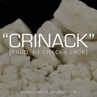 Picture for song 'Crinack w/Hook (I Got Crinack) FREE LEASE' by artist 'Cracka Lack'