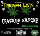 Picture for song 'Triumph Livin-Crackle Kapone' by artist 'crackle kapone'