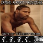 Picture for song 'No Nothin' by artist 'Criminal Elementz Productionz'