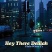 Picture for song 'Plain White T's - Hey There Delilah' by artist 'dada rum pum'