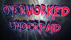 Picture for song 'Overworked, Underpaid' by artist 'Dave Erving'