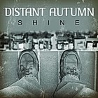 Picture for song 'Shine' by artist 'Distant Autumn'