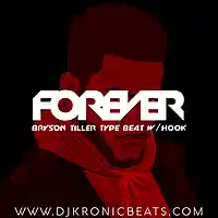 Picture for song 'Forever (Bryson Tiller Type)' by artist 'DJ Kronic Beats'