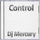 Picture for song 'Control' by artist 'Dj Mercury'