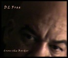 Picture for song 'Cross the Border (Blues Dub)' by artist 'DL Free'