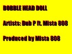 Picture for song 'Bobble Head Doll' by artist 'Dub P'