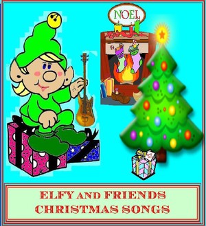 ELFY and FRIENDS Christmas Songs | SoundClick