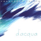 Picture for song 'D'Acqua' by artist 'Francesco Garbin'