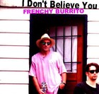 Picture for song 'I Don't Believe You (she acts like we never met)' by artist 'Frenchy Burrito And The Folk Pistols'