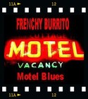 Picture for song 'Motel Blues' by artist 'Frenchy Burrito And The Folk Pistols'