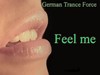Picture for song 'Feel Me' by artist 'German Trance Force'