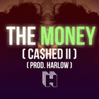 Picture for song 'The Money (Ca$hed II)' by artist 'Harlow Beats'