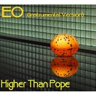 Picture for song 'EO' by artist 'Higher Than Pope'