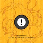 Picture for song 'I'll Give You Electro (Imperfect Attitude Mix)' by artist 'Hypernova (GB)'