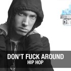 Picture for song 'Don' t F*** Around' by artist 'Instrumental Central'