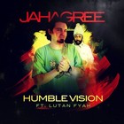Picture for song 'Humble Vision Ft. Lutan Fyah' by artist 'jahagree music'