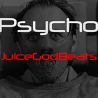 Picture for song 'Psycho - JuiceGodBeats.com' by artist 'JuiceGodBeats'