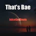 Picture for song 'Thats Bae - Rae Sremmurd - JuiceGodBeats.com' by artist 'JuiceGodBeats'