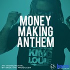 Picture for song 'Money Making Anthem (W/Hook)' by artist 'KaCe The Producer'