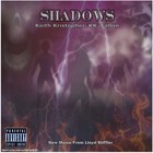Picture for song 'SHADOWS.mp3' by artist 'KEITH KRISTOPHER 'KK' FALLON AKA LLOYD STIFFLER'