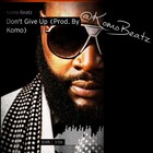 Picture for song 'Don't Give Up | *BANGER*' by artist 'Komo Beatz'