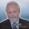 Picture for song 'Oh What A Savior' by artist 'Larry Smith'