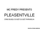 Picture for song 'PLeasentviLLe' by artist 'MC Fredy'