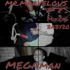 Picture for song 'Mr.Marvelous.mp3' by artist 'MEGAmanxMenaceMafia'