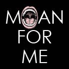 Picture for song 'Moan for Me' by artist 'Mikel Productions'