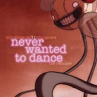 Picture for song 'Never Wanted To Dance (Broken Mix)' by artist 'Mono Penguin'
