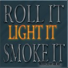 Picture for song 'SOLD- Roll It, Light It, Smoke It' by artist 'Mr.Ric'
