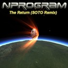 Picture for song 'The Return (SOTO Remix)' by artist 'Nprogram'