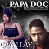 Picture for song 'Lay remix' by artist 'PAPA DOC tha Ill Spitta'