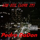 Picture for song 'Luh Dis (Love It)-Prod. RC Kola' by artist 'Pedro DaDon'