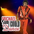Picture for song 'Michael Said I Could Dance Remix' by artist 'ScreamDecemberScream'