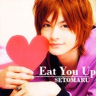 Picture for song 'Eat You Up' by artist 'Setomaru'