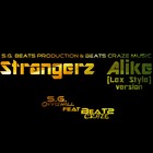 Picture for song 'Strangerz Alike (Lex style) Version' by artist 'SG Offishall Beats'