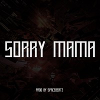 Picture for song 'Sorry Mama' by artist 'Space Beatz'