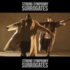 Picture for song 'Surrogates' by artist 'STRONG SYMPHONY'