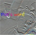 Picture for song 'Why People Do Drugs' by artist 'that's word'