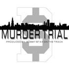 Picture for song 'Bobby $tax - Murder Trial' by artist 'The AoN DiR Agency'