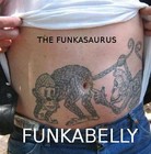 Picture for song 'FUNKABELLY' by artist 'MORRIS THE FUNKASAURUS'