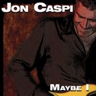 Picture for song 'Maybe I (live)' by artist 'The Jon Caspi Collective'
