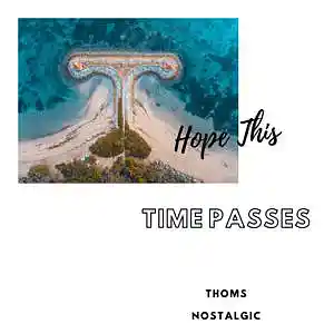 Picture for song '"Hope This Time Passes" Soulful G-Eazy Type Beat' by artist 'Thoms Nostalgic Tunes'