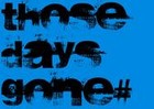 Picture for song 'Red to White - Live' by artist 'Those Days Gone'