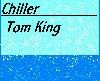 Picture for song 'Chiller' by artist 'Tom King'