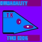 Picture for song 'Humanality' by artist 'Tom King'