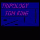 Picture for song 'Tripology' by artist 'Tom King'