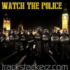 Picture for song 'Watch The Police' by artist 'TRACKSTACKERZ'